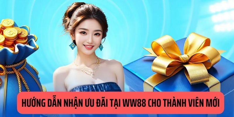 Chia sẻ cách giúp bạn nhận khuyến mãi WW88 siêu đơn giản 