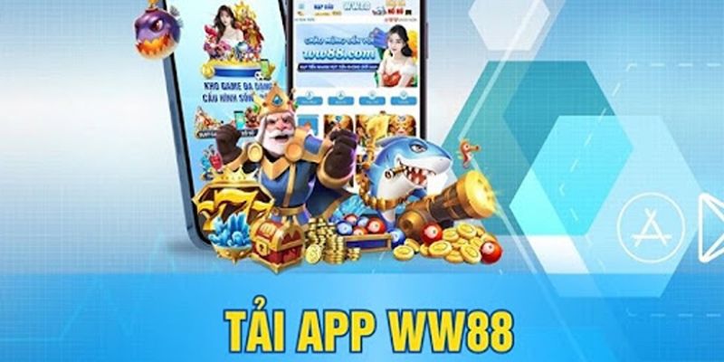 Tải app WW88 cá cược ngay trên điện thoại